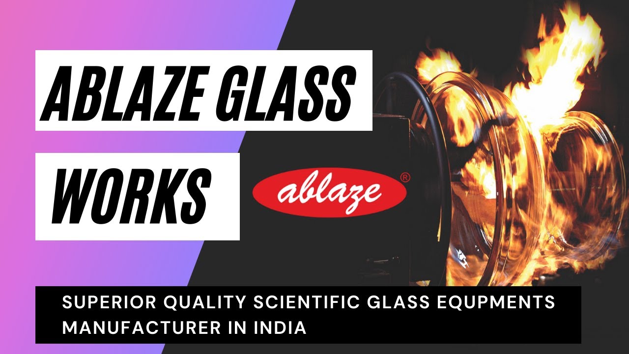 Scientific Glass Equipment Manufacturer Ablaze glass works YouTube