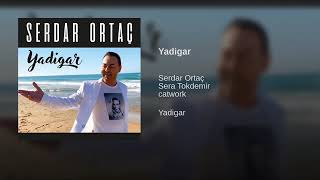 Serdar Ortaç   Yadigar Resimi