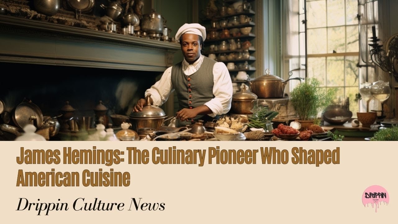 James Hemings The Culinary Pioneer Who Shaped American Cuisine YouTube