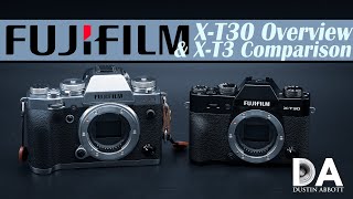 Fujifilm X-T30 Hands On Overview (v X-T3) | 4K