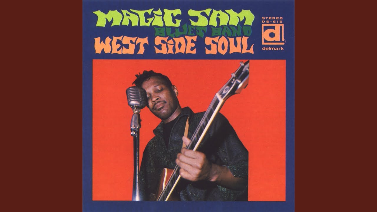 ブルース名盤紹介23 WEST SIDE SOUL/MAGIC SAM｜自分掘りもぐら