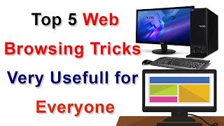 Top 5 Web Browsing Tricks Very Usefull for Everyone in HINDI