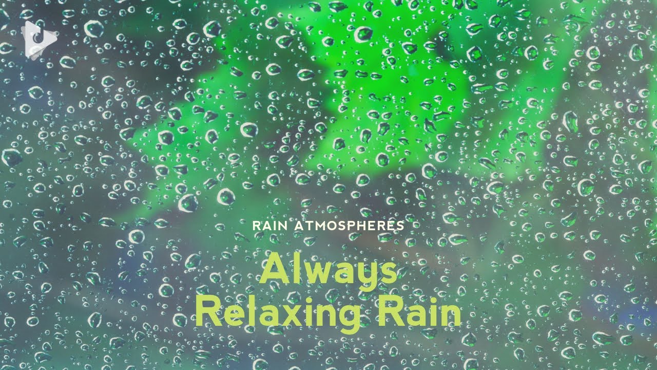 Watch Always Relaxing Rain - 2 Hours of Perfect Calming Rainfall | Rain Atmospheres | Lullify ∞ 421 on YouTube Watch Always Relaxing Rain - 2 Hours of Perfect Calming Rainfall | Rain Atmospheres | Lullify ∞ 421 on YouTube