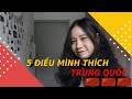 #8// 5 ĐIỀU MÌNH THÍCH TRUNG QUỐC | Du học Trung Quốc 🇨🇳 | Kiara lah |