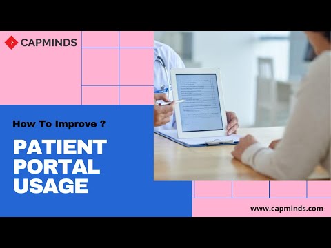 How To Increase Patient Portal Usage By Doing Less? - CapMinds Patient Portal