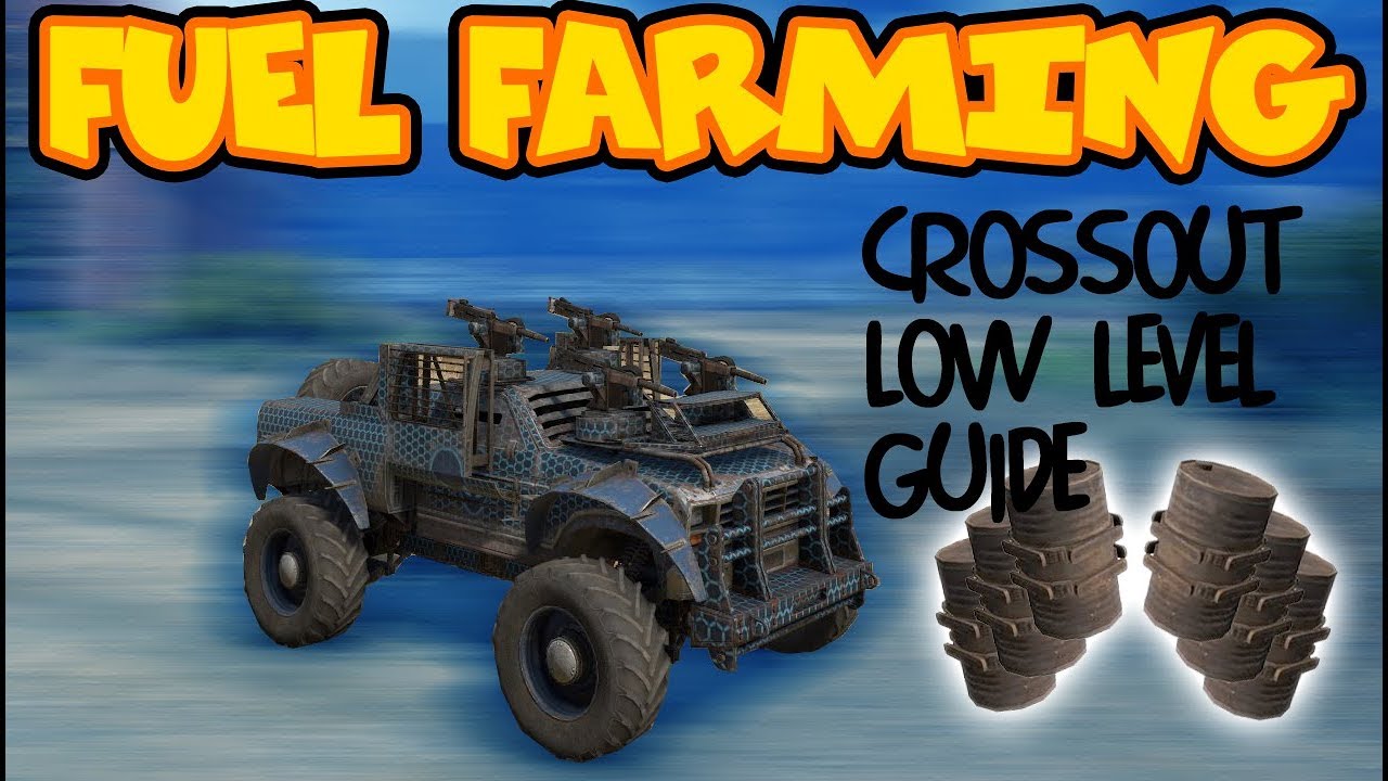 HOW TO FARM FUEL THE BEST WAY Crossout player guide part 2 YouTube