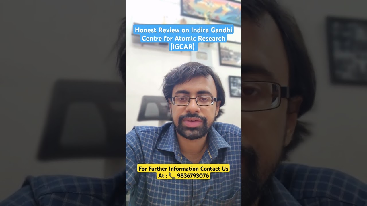 Honest Review on Indira Gandhi Centre for Atomic Research | Reality Check 