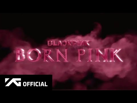 BLACKPINK ‘Born Pink Announcement Trailer Extended Ver (FANMADE)