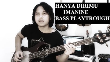 Imanine - Hanya Dirimu Bass Playtrough