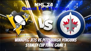 🏒 Quest For The Cup 🏒 NHL 24 Winnipeg Jets vs Pittsburgh Penguins - Stanley Cup Final Game 1