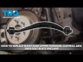 How to Replace Right Rear Upper Forward Control Arm 2008-2017 Buick Enclave