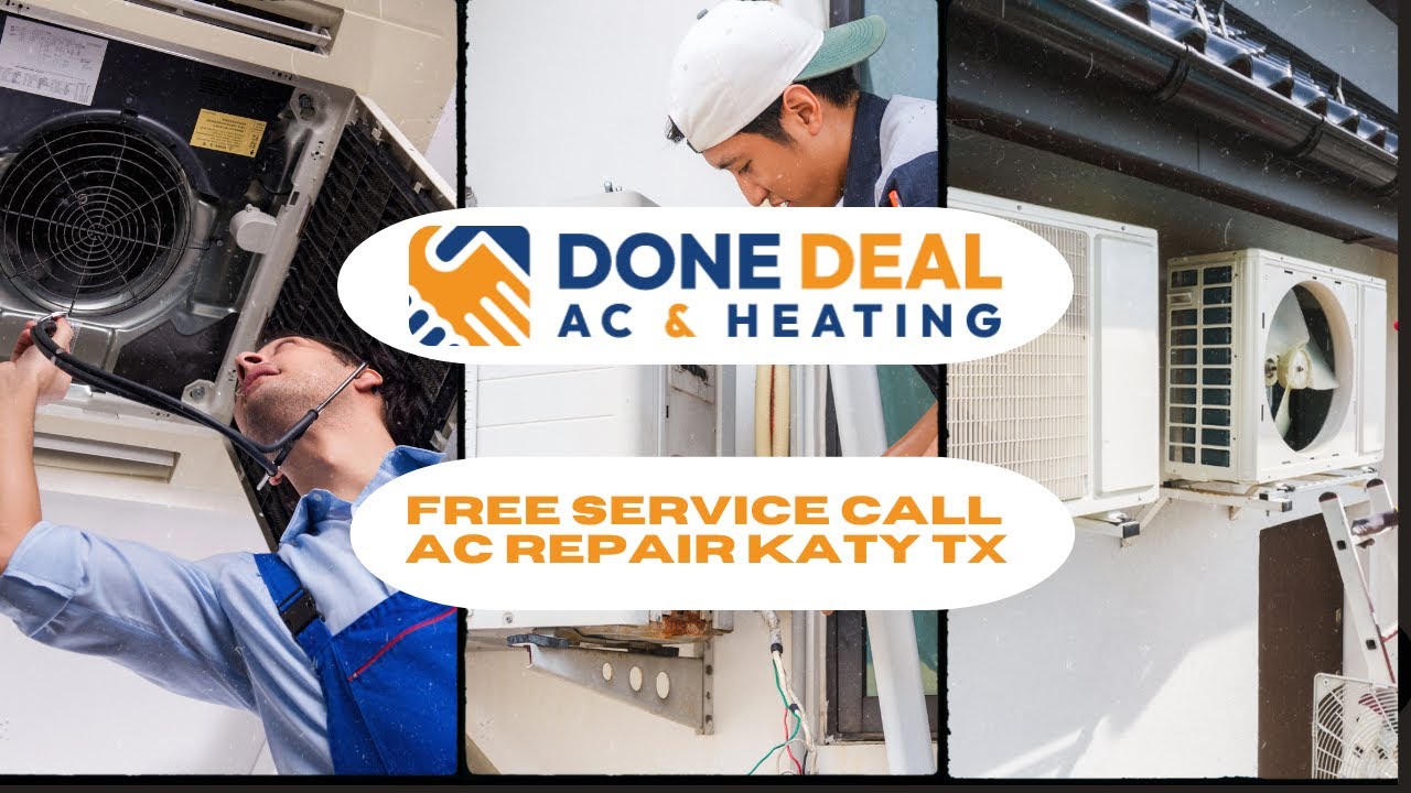 Done Deal A/C & Heating Katy | Free Service Call Ac Repair Katy Tx | (281) 606-0823