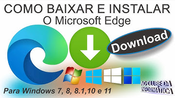 Como BAIXAR e INSTALAR Microsoft Edge Original, Versão mais Recente