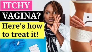 How to Treat Itchy Vagina // Vaginal Thrush // Vaginal Yeast Infection// Vaginal Candidiasis