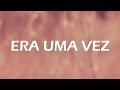 Era uma vez - Kell Smith (Letra)