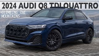 2024 AUDI Q8 3.0 TDI (50) QUATTRO FACELIFT - CLIMBING THE TATRA MOUNTAINS - IS TDI STILL THE CHOICE?