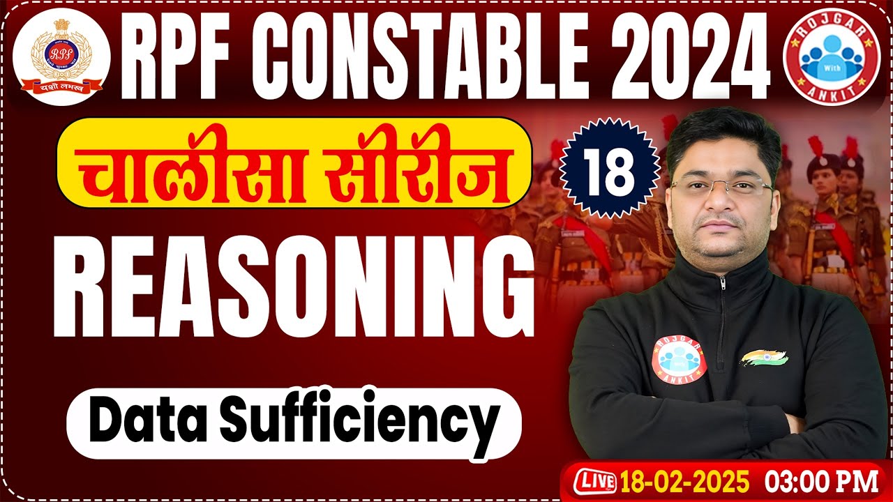 RPF Constable Classes 2024 | RPF Constable Reasoning Class | Data Sufficiency | RPF Reasoning MCQs
