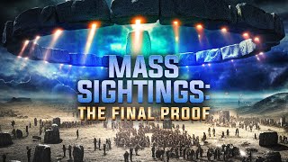 Unveiling the Truth | Mass Sightings: The Final Proof | Full Sci-Fi Documentary | Free Movie