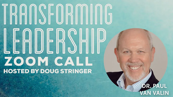 Transforming Leadership with Doug Stringer and spe...