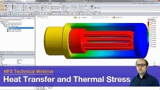 Heat Transfer and Thermal Stress Simulation in Structural Analysis - midas NFX webinar