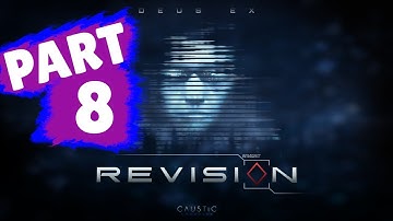 DEUS EX: Revision Walkthrough Part 8 "Oath Of Service"