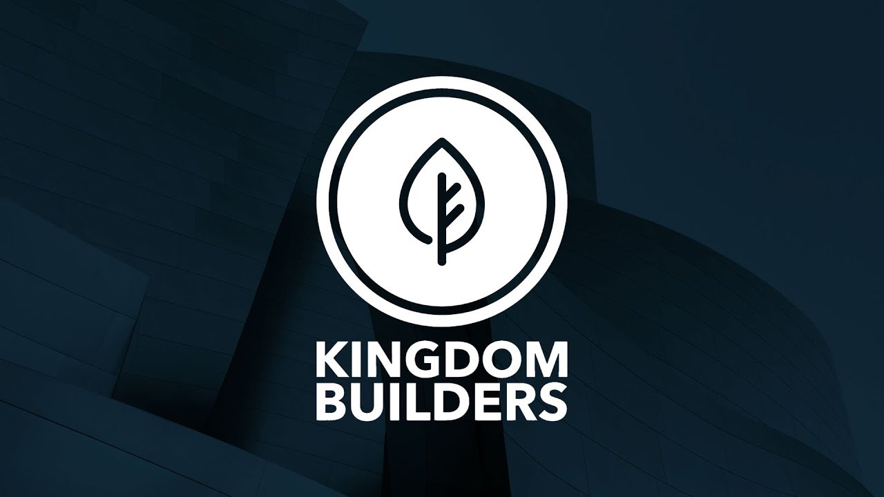 "Kingdom Builders" Part 1 Eternal Impact YouTube