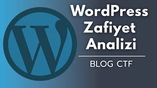 WordPress Zafiyeti ile Sunucuya Sızma | TryHackMe Blog CTF