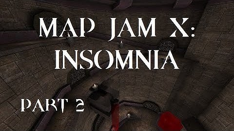 Quake : Map Jam X: Insomnia (part 2) - The Lost Slipgate #67