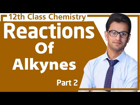Reactions of Alkynes (Part 2) Urdu Hindi || 12th Class Chemistry || Chapter# 8