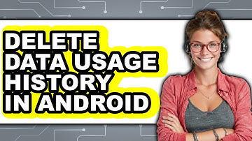 How to Delete Data Usage History in Android