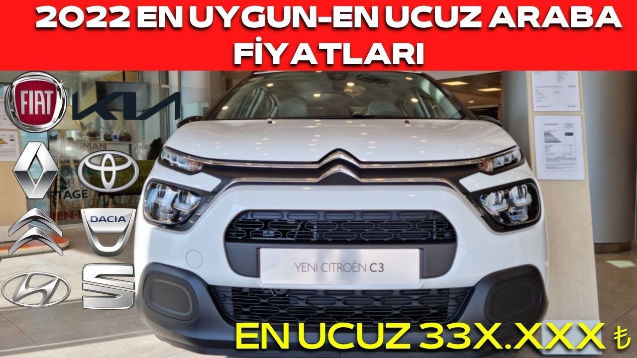 2022 EN UCUZ/EN UYGUN ARABA FİYATLARI | ALINABİLECEK EN MANTIKLI ARAÇLAR | 2022 GÜNCEL FİYATLAR