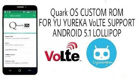 Quark OS CUSTOM ROM for Yu YUREKA VoLTE SUPPORT & LOLLIPOP 5.1 (how to install full tutorial)