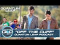 Qlp 155 off the cuffquantum leap podcast