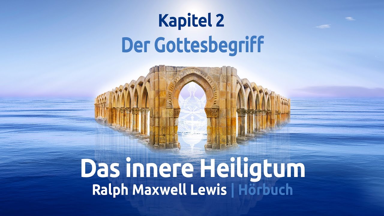 Das innere Heiligtum │ 04 Der Gottesbegriff