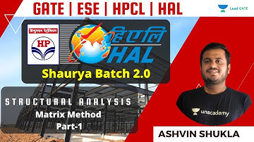 Matrix Method | Part-1 | Structural Analysis | HPCL | HAL | ESE 21-22 | Ashvin Shukla