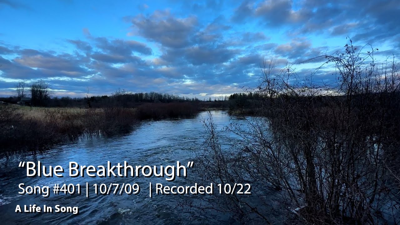 BLUE BREAKTHROUGH - Mark Shepard Singer/Songwriter - Life in Song #401 ...