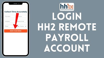 How to Login to HH2 Remote Payroll Account 2024 | Sign In to HH2 Remote Payroll Account