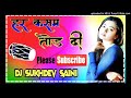 Har Kasam Tod Di Aaj Tumne Hindi DJ remix gana Sanam Amresh Diwana DjRk  Boss  offeredl Mp3 Song