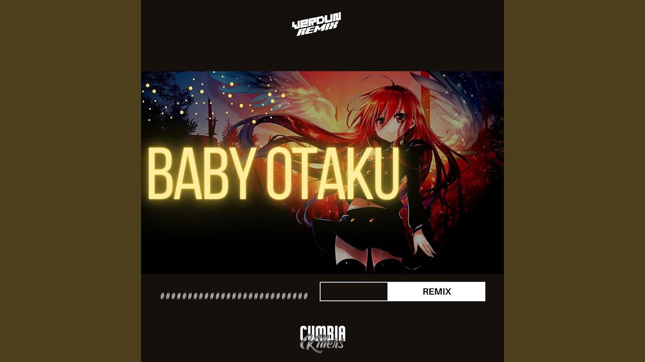 Baby Otaku (Remix) YouTube Music