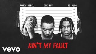 Watch Doe Boy  Rowdy Rebel Aint My Fault feat 42 Dugg video