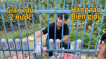 Giao lưu nhậu qua hàng rào biên giới Việt - Trung, cảnh đẹp cột mốc 1326 - 1327