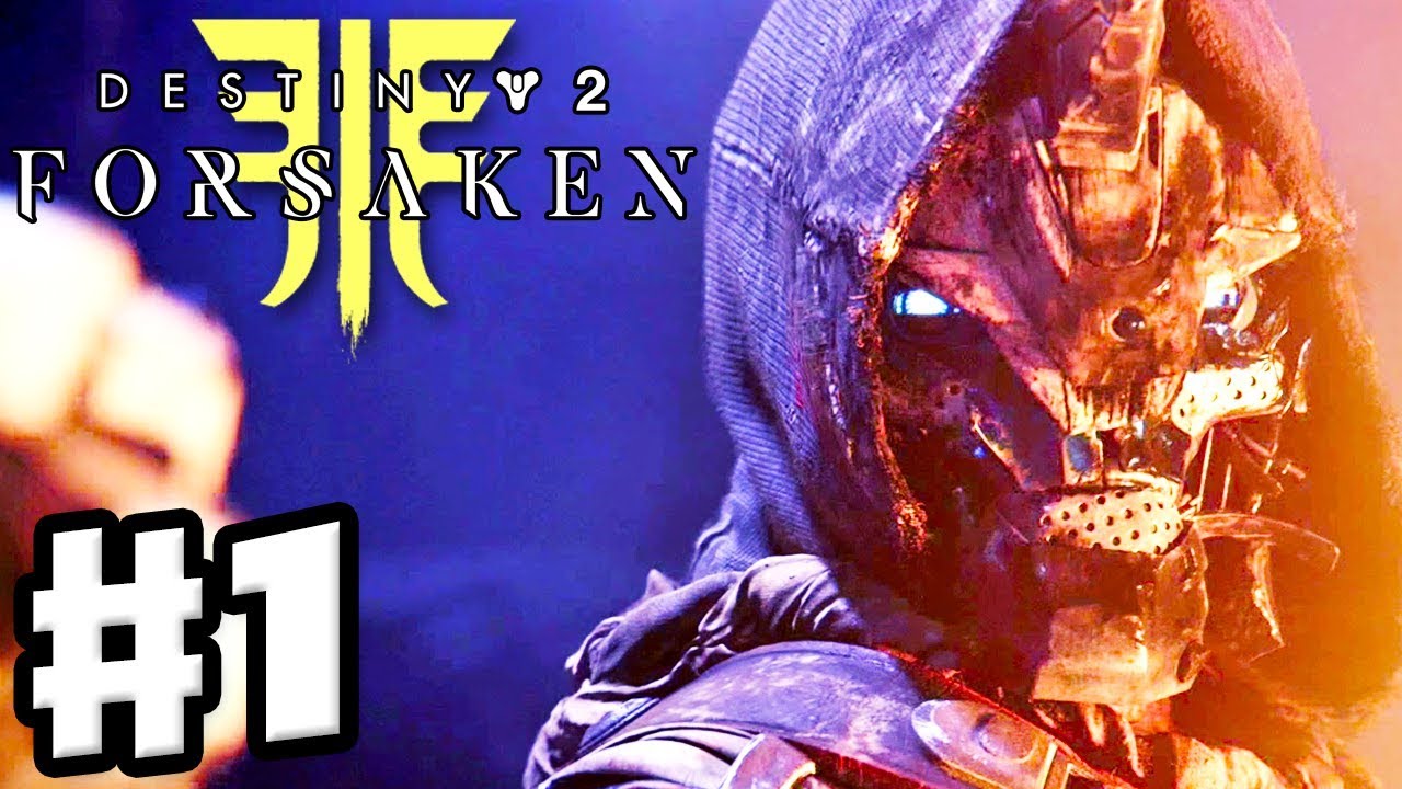 Destiny 2: Forsaken - Gameplay Walkthrough Part 1 - Last Call with