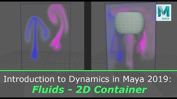 Intro to Dynamics in Maya 2019: Fluids - 2D Container