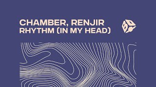 CHAMBER, Renjir - Rhythm (In My Head) Resimi