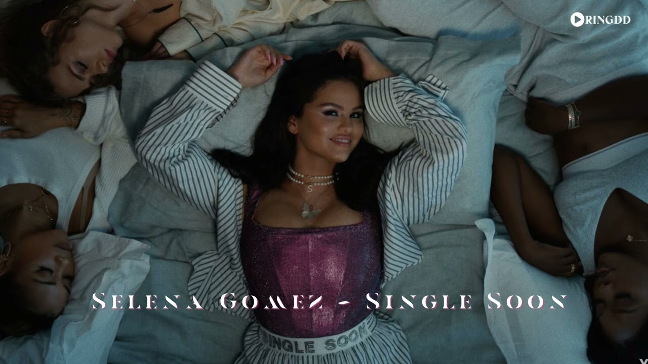 Selena Gomez – Single Soon Ringtone | Ringdd