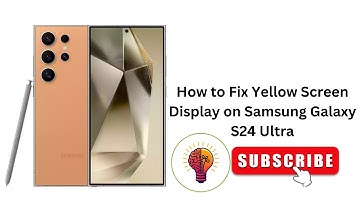 Samsung Galaxy S24 Ultra Yellow Screen Fix 🔧 | 2025 Easy Display Color Solution! 💡📱