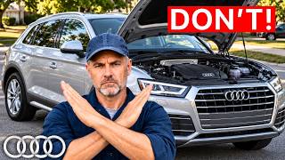 Please DO NOT Buy a Used Audi (Unless It's THIS Model Year)