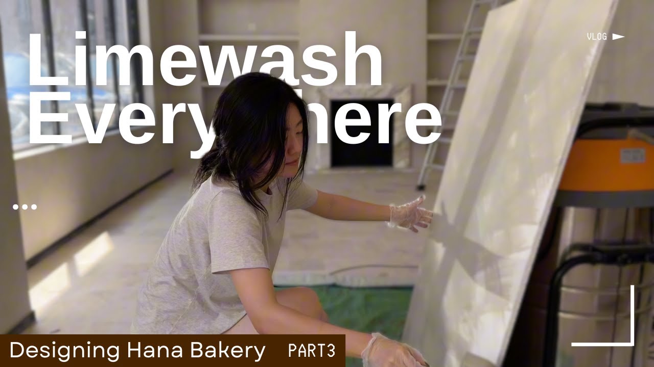 Vlog | Whole Room Lime Wash [Hana Bakery Part 3]