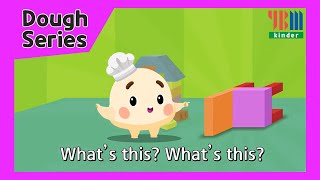 Whats This? | Dough Series | Kids Song | YBM Kinder