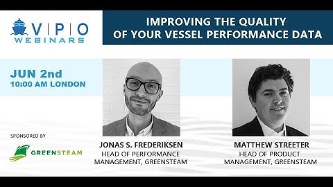 GreenSteam - Improving the quality of your vessel performance data | VPO webinar with GreenSteam